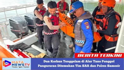 Dua Korban Tenggelam di Alur Tano Ponggol Pangururan Ditemukan Tim SAR dan Polres Samosir