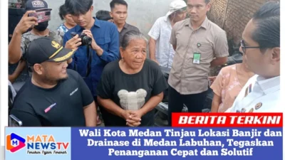 Wali Kota Medan Tinjau Lokasi Banjir dan Drainase di Medan Labuhan, Tegaskan Penanganan Cepat dan Solutif