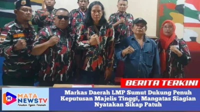 Markas Daerah LMP Sumut Dukung Penuh Keputusan Majelis Tinggi, Mangatas Siagian Nyatakan Sikap Patuh