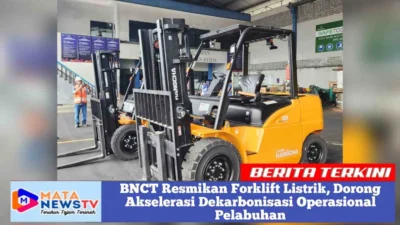 BNCT Resmikan Forklift Listrik, Dorong Akselerasi Dekarbonisasi Operasional Pelabuhan