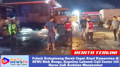 Polsek Kotapinang Gerak Cepat Atasi Kemacetan di SPBU Blok Songo, Kapolres Labusel: Call Center 110 Harus Jadi Andalan Masyarakat