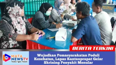 Wujudkan Pemasyarakatan Peduli Kesehatan, Lapas Rantauprapat Gelar Skrining Penyakit Menular
