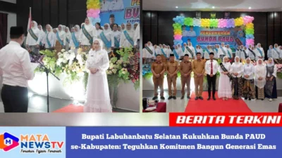 Bupati Labuhanbatu Selatan Kukuhkan Bunda PAUD se-Kabupaten: Teguhkan Komitmen Bangun Generasi Emas
