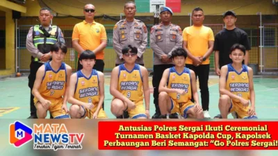 Antusias Polres Sergai Ikuti Ceremonial Turnamen Basket Kapolda Cup, Kapolsek Perbaungan Beri Semangat: “Go Polres Sergai!”