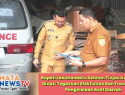 Bupati Labuhanbatu Selatan Tinjau Kendaraan Dinas: Tegaskan Efektivitas dan Transparansi Pengelolaan Aset Daerah