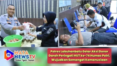 Polres Labuhanbatu Gelar Aksi Donor Darah Peringati HUT ke-74 Humas Polri, Wujudkan Semangat Kemanusiaan