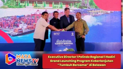 Executive Director 1 Pelindo Regional 1 Hadiri Grand Launching Program Keberlanjutan “Tumbuh Bersama” di Belawan