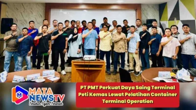 PT PMT Perkuat Daya Saing Terminal Peti Kemas Lewat Pelatihan Container Terminal Operation
