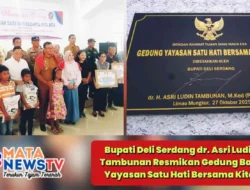 Bupati Deli Serdang dr. Asri Ludin Tambunan Resmikan Gedung Baru Yayasan Satu Hati Bersama Kita.