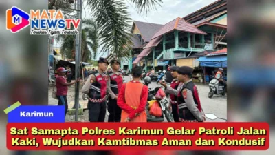 Sat Samapta Polres Karimun Gelar Patroli Jalan Kaki, Wujudkan Kamtibmas Aman dan Kondusif