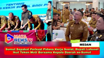 Sumut Sepakat Perkuat Pidana Kerja Sosial, Bupati Labusel Ikut Teken MoU Bersama Kepala Daerah se-Sumut