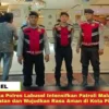 Sat Samapta Polres Labusel Intensifkan Patroli Malam, Cegah Kejahatan dan Wujudkan Rasa Aman di Kota...