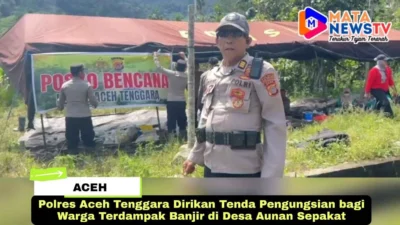 Polres Aceh Tenggara Dirikan Tenda Pengungsian bagi Warga Terdampak Banjir di Desa Aunan Sepakat