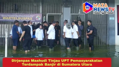 Dirjenpas Mashudi Tinjau UPT Pemasyarakatan Terdampak Banjir di Sumatera Utara
