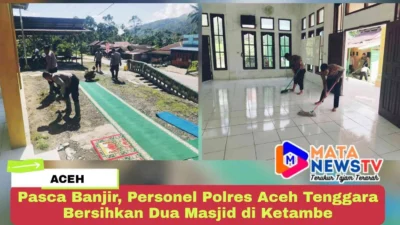 Pasca Banjir, Personel Polres Aceh Tenggara Bersihkan Dua Masjid di Ketambe