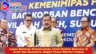 Lepas Bantuan Kemanusiaan untuk Korban Bencana di Aceh dan Sumatera, Begini Pesan Menteri Imipas