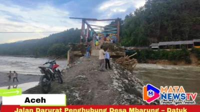 Jalan Darurat Penghubung Desa Mbarung – Datuk Seudane Resmi Dibuka, Akses Warga Kembali Lancar