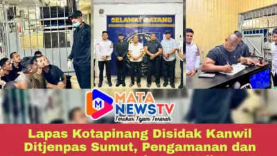 Lapas Kotapinang Disidak Kanwil Ditjenpas Sumut, Pengamanan dan Layanan Pemasyarakatan Jadi Sorotan